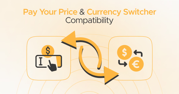 Pay Your Price Compatibility with Currency Switcher for Woo Plugin