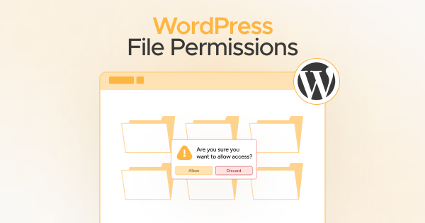WordPress File Permissions – Simple Guide for WP Developers