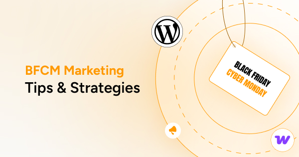 Top 10 BFCM Marketing Strategies for WordPress Sites in 2025