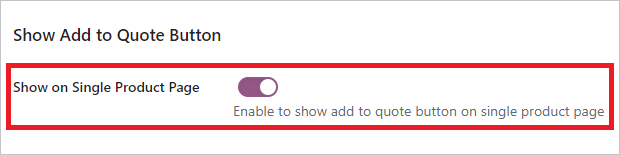 Show Add to Quote Button On Single Product Page
