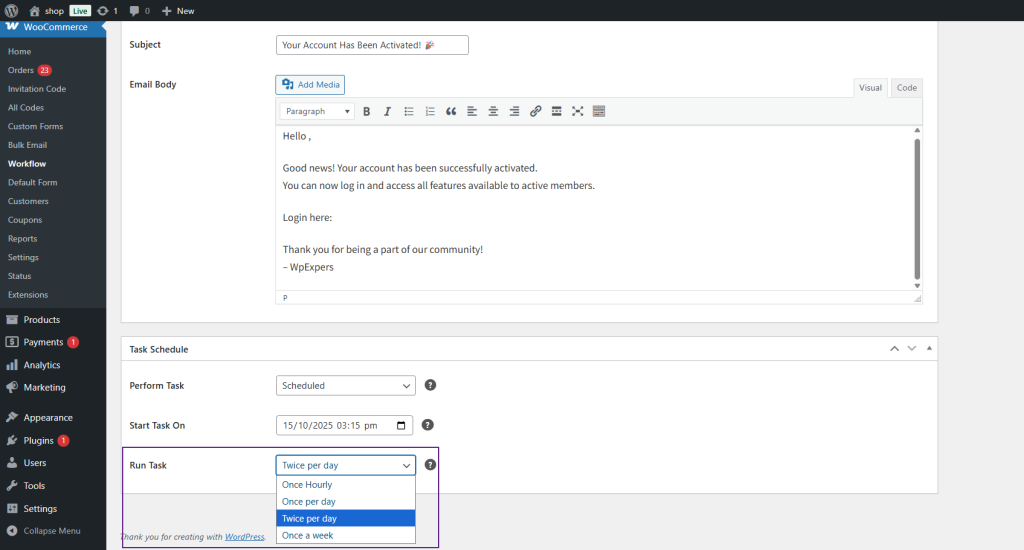 WooCommerce admin: email template editor with subject 'Your Account Has Been Activated!' and a Run Task dropdown set to 'Twice per day' in Task Schedule.