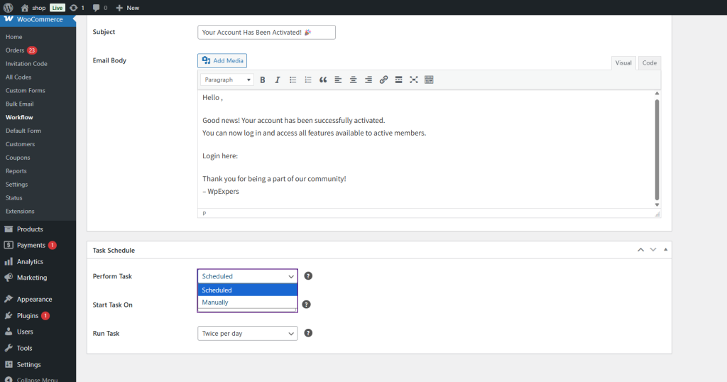 WooCommerce admin: activation email composed with subject 'Your Account Has Been Activated!' and body text, plus a Task Schedule panel with 'Scheduled' selected.